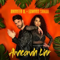 Andreea D, Edward Sanda - Anaconda Liar