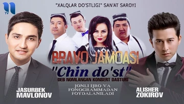 Alisher Zokirov va Jasurbek Mavlonov - "Chin do'st" nomli konsert dasturi 2019